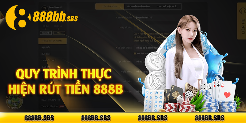 Quy trình thực hiện rút tiền 888B